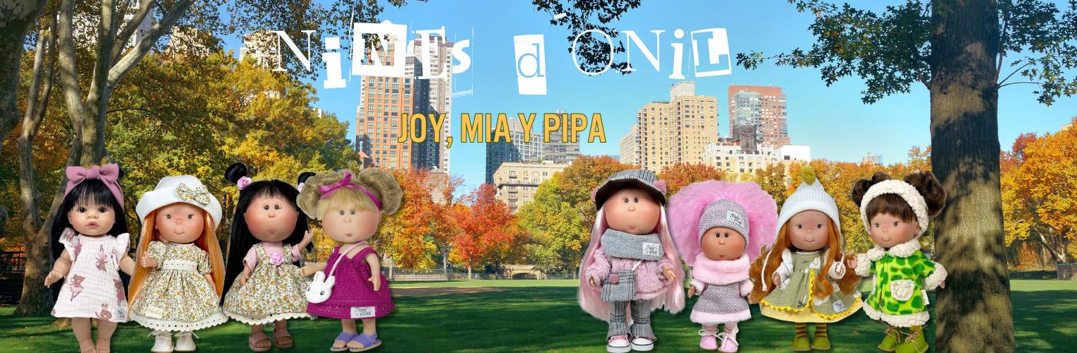 Muñecas Nines D´Onil - MIA JOY Y PIPA